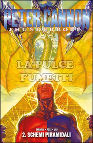 100% PANINI COMICS - PETER CANNON: THUNDERBOLT #     2: SCHEMI PIRAMIDALI